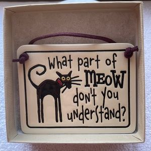 What Part Of Meow Don't You Understand Black cat Wall Art